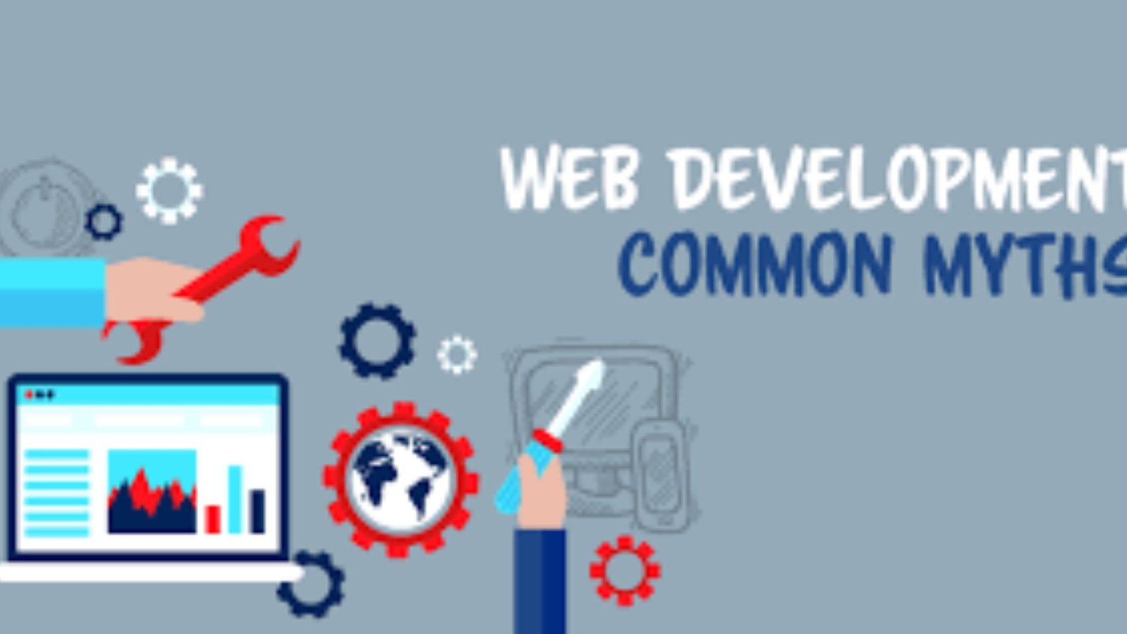 Web Development Myths You Need to Know